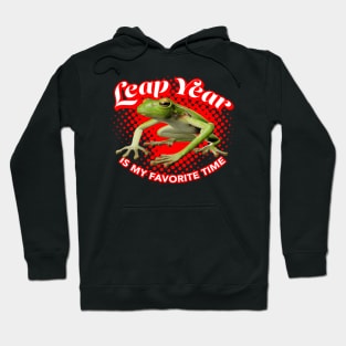 Leap Year is My Favorite Time Hoodie